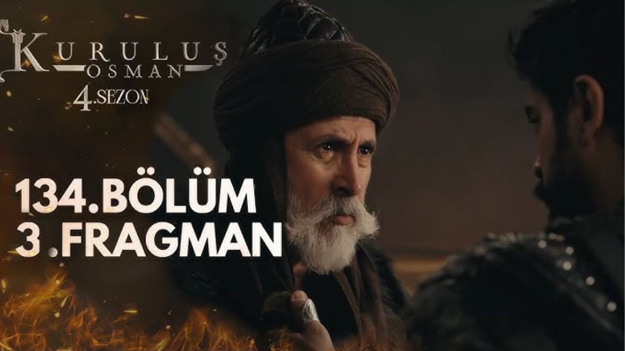 موعد عرض مسلسل قيامة عثمان الحلقة 134