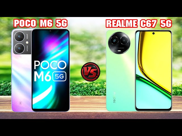 أيهما أفضل.. مقارنة بين شاومي POCO M6 وريلمي Realme C67