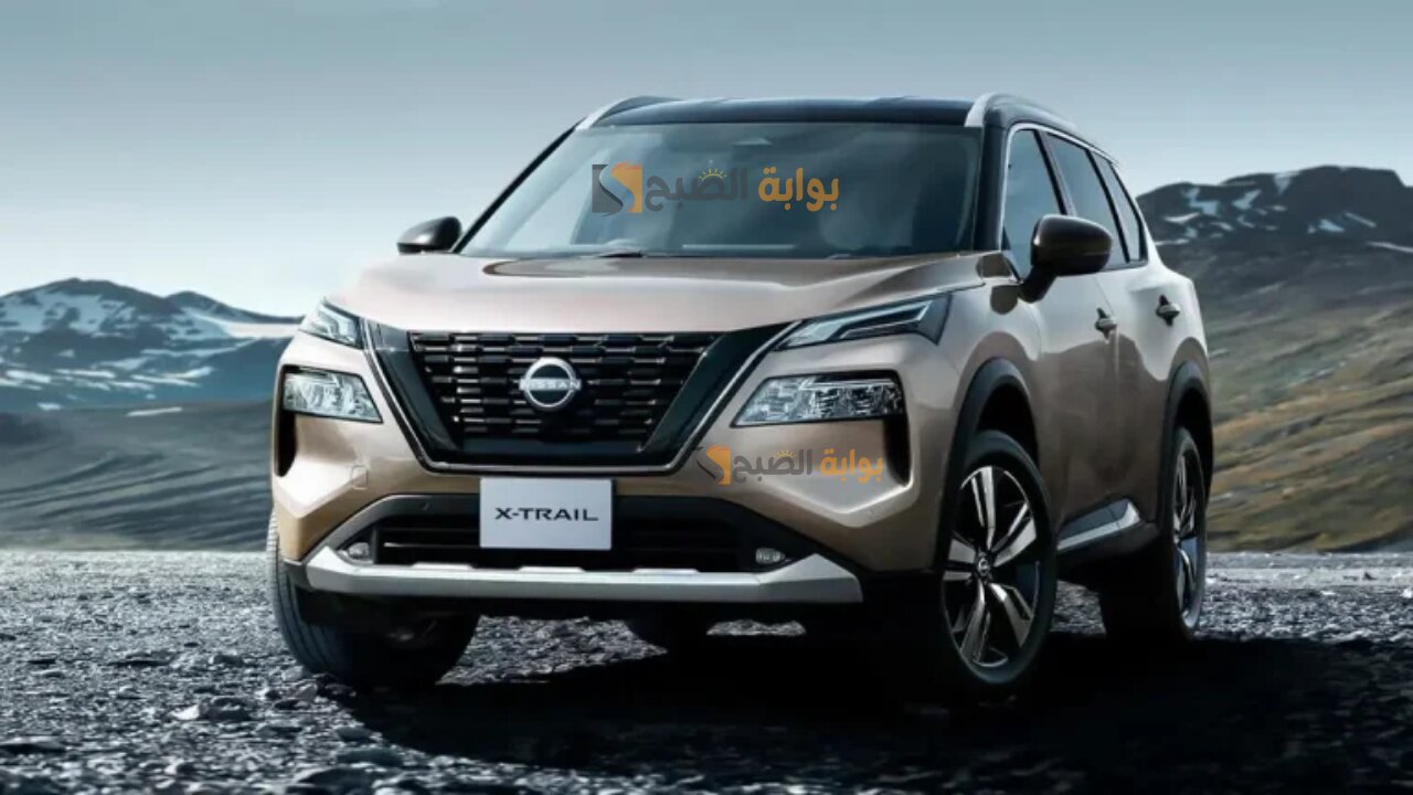 مواصفات سيارة نيسان اكس تريل 2024 Nissan X-Trail بمميزات خرافية تتخطي الخيال