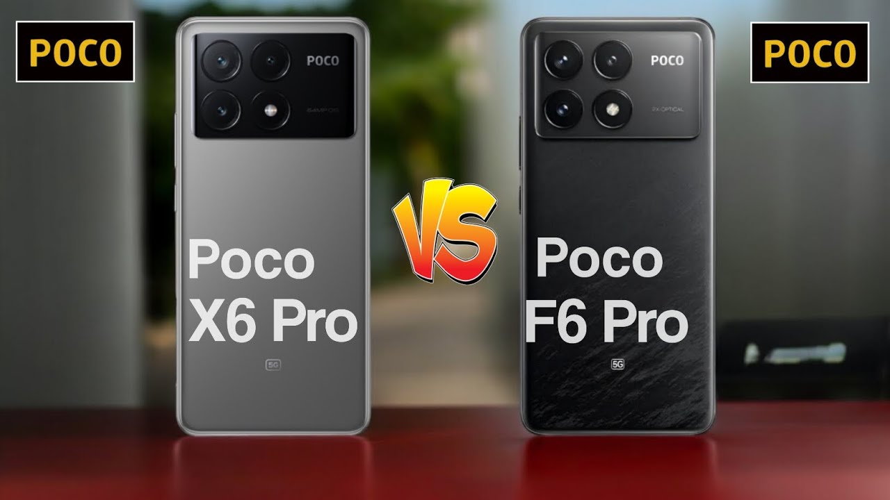 "أبرز هواتف شاومي في عام 2024".. مقارنة شاملة بين هاتف Xiaomi Poco X6 Pro وهاتف Xiaomi Poco F6 Pro