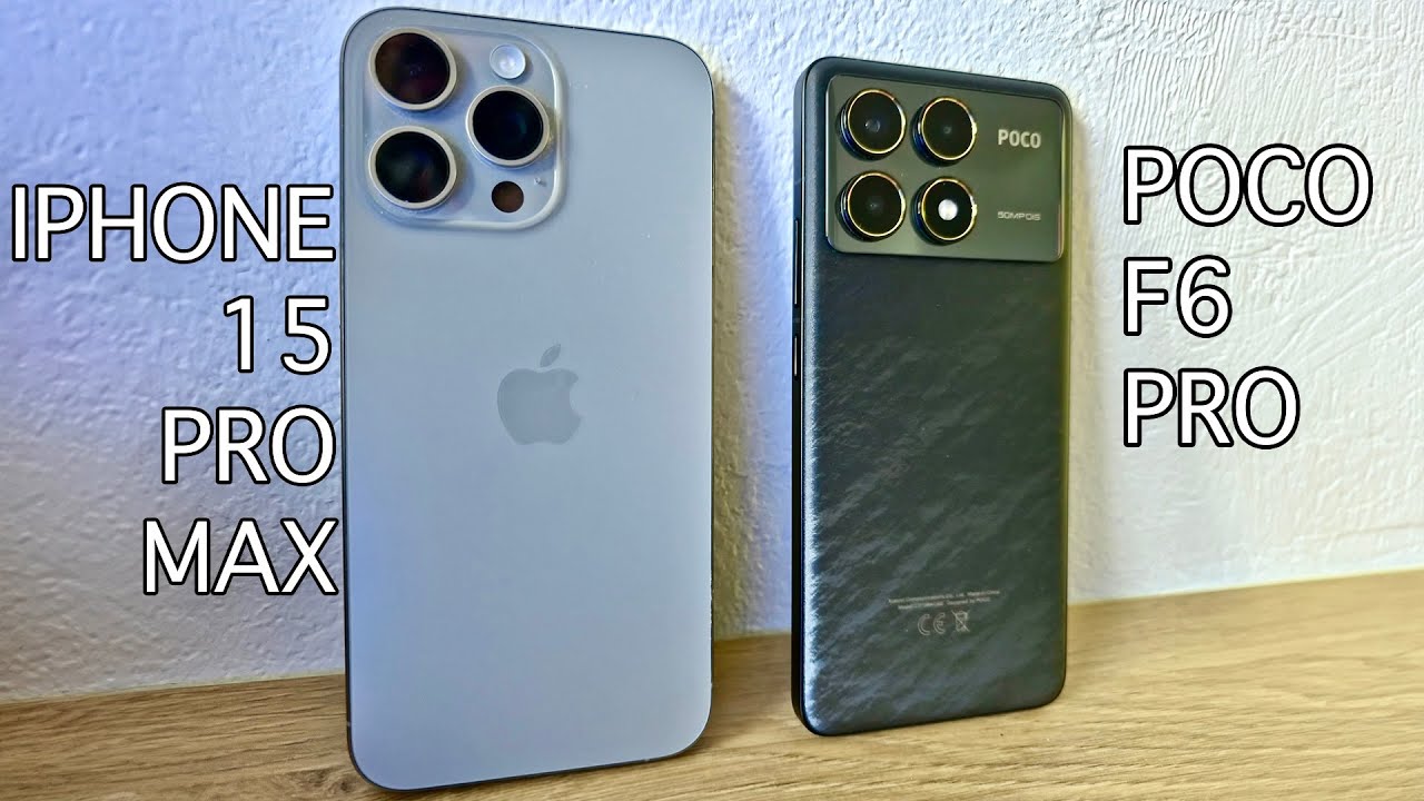 "هل يستطيع هاتف شاومي منافسة آيفون؟".. مقارنة كاملة بين هاتف Xiaomi Poco F6 Pro وهاتف Apple iPhone 15 Pro Max