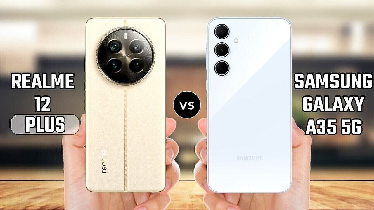 مقارنة بين Realme 12 Plus وGalaxy A35
