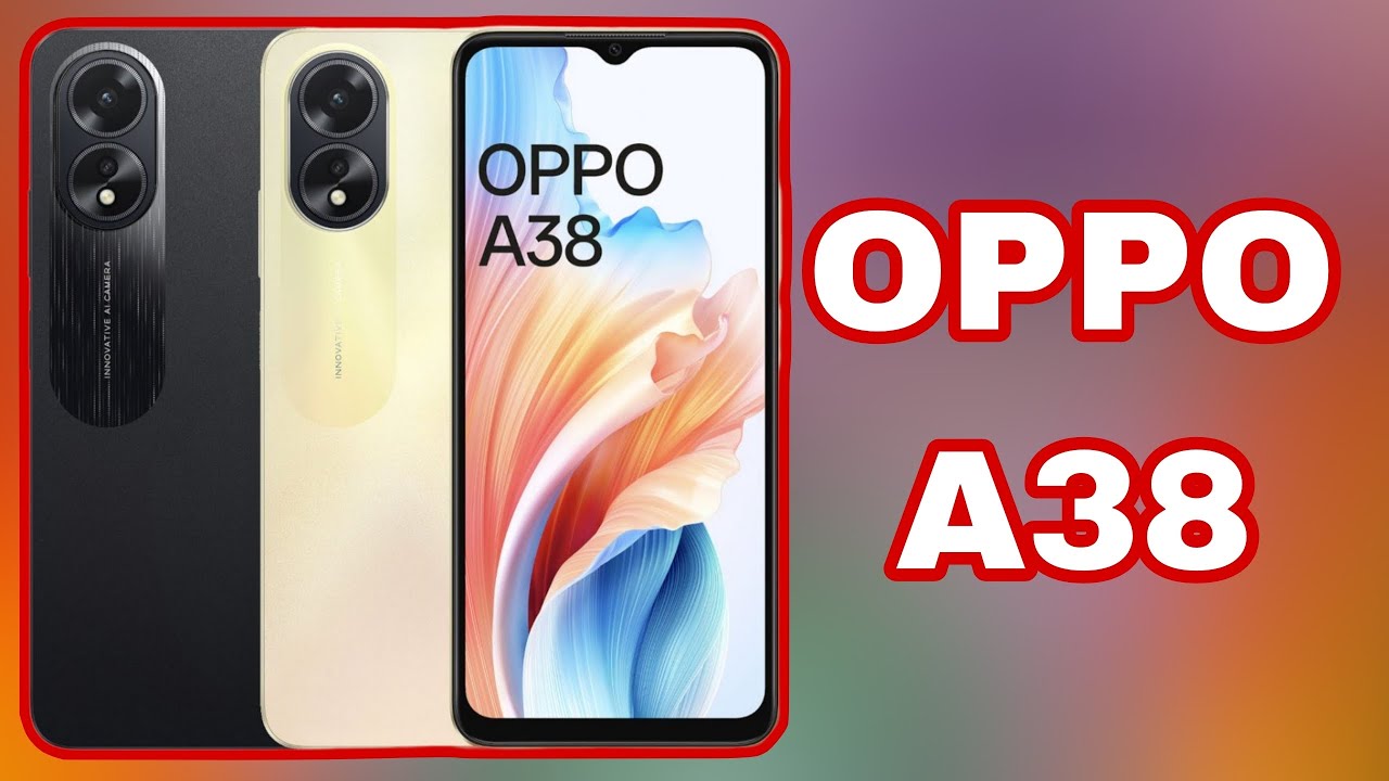 مواصفات هاتف Oppo A38 1