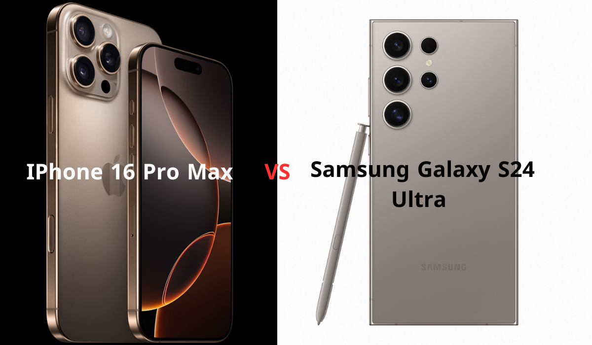مقارنة بين IPhone 16 Pro Max VS Samsung Galaxy S24 Ultra