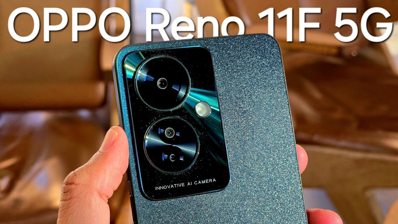 مواصفات هاتف Oppo Reno 11 F 5G