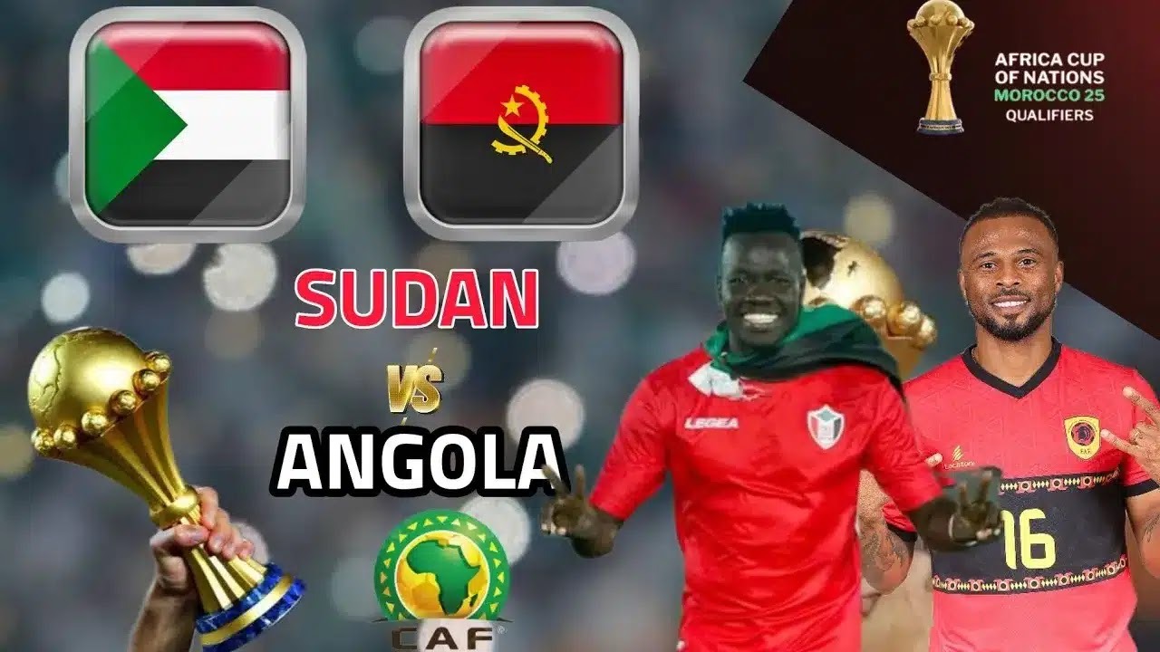 موعد مباراة السودان وأنجولا في تصفيات كأس أمم أفريقيا 2025 والقنوات الناقلة