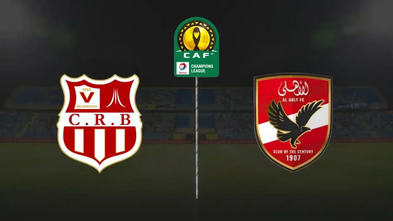 القنوات الناقلة لمباراة الاهلي وشباب بلوزداد