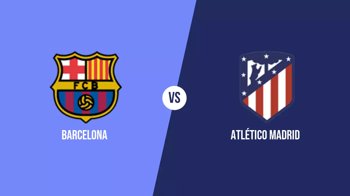 القمة مشتعلة بين Barcelona vs Atletico Madrid.. كيف تتابع المباراة عبر الإنترنت؟