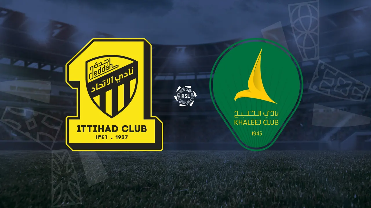 Al Khaleej vs Al Ittihad.. تشكيلة الاتحاد ضد الخليج الرسمية في الجولة 22 من دوري روشن